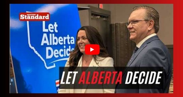 Video | Alberta independence movement launches 'Alberta's Done Waiting' campaign by Leah Mushet | Western Standard