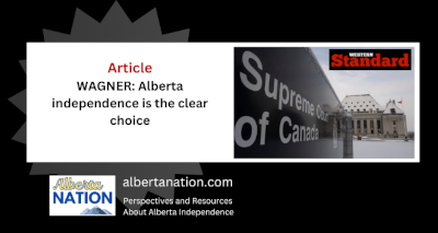 Article: Western Standard - Michael Wagner - Alberta independence is the clear choice