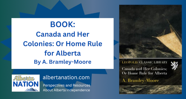 Book | Canada and Her Colonies: Or Home Rule for Alberta