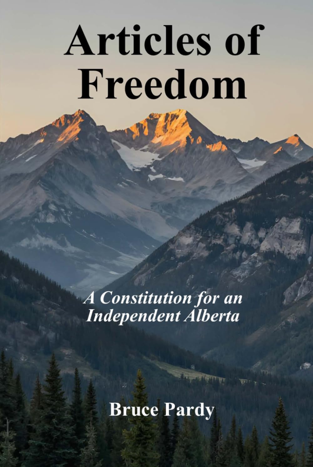 Book | Articles of Freedom: A Constitution for an Independent Alberta by Bruce Pardy