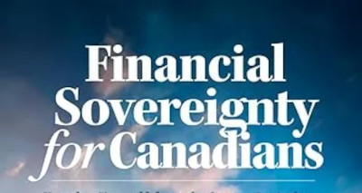 Book | Financial Sovereignty for Canadians: Untether Yourself from the Ottawa Leviathan by Fergus Hodgson & Paz Comez