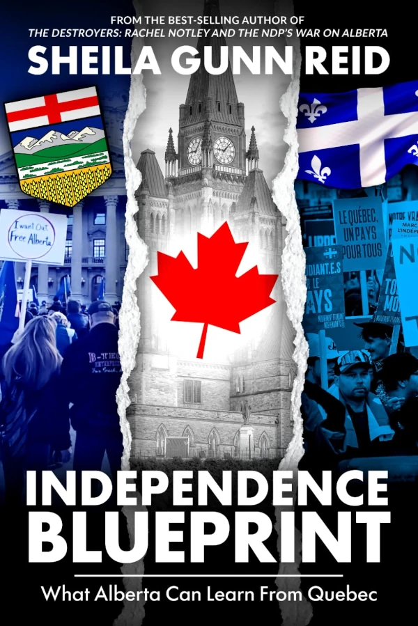 Book | Independence Blueprint: What Alberta Can Learn From Quebec by Sheila Gunn Reid