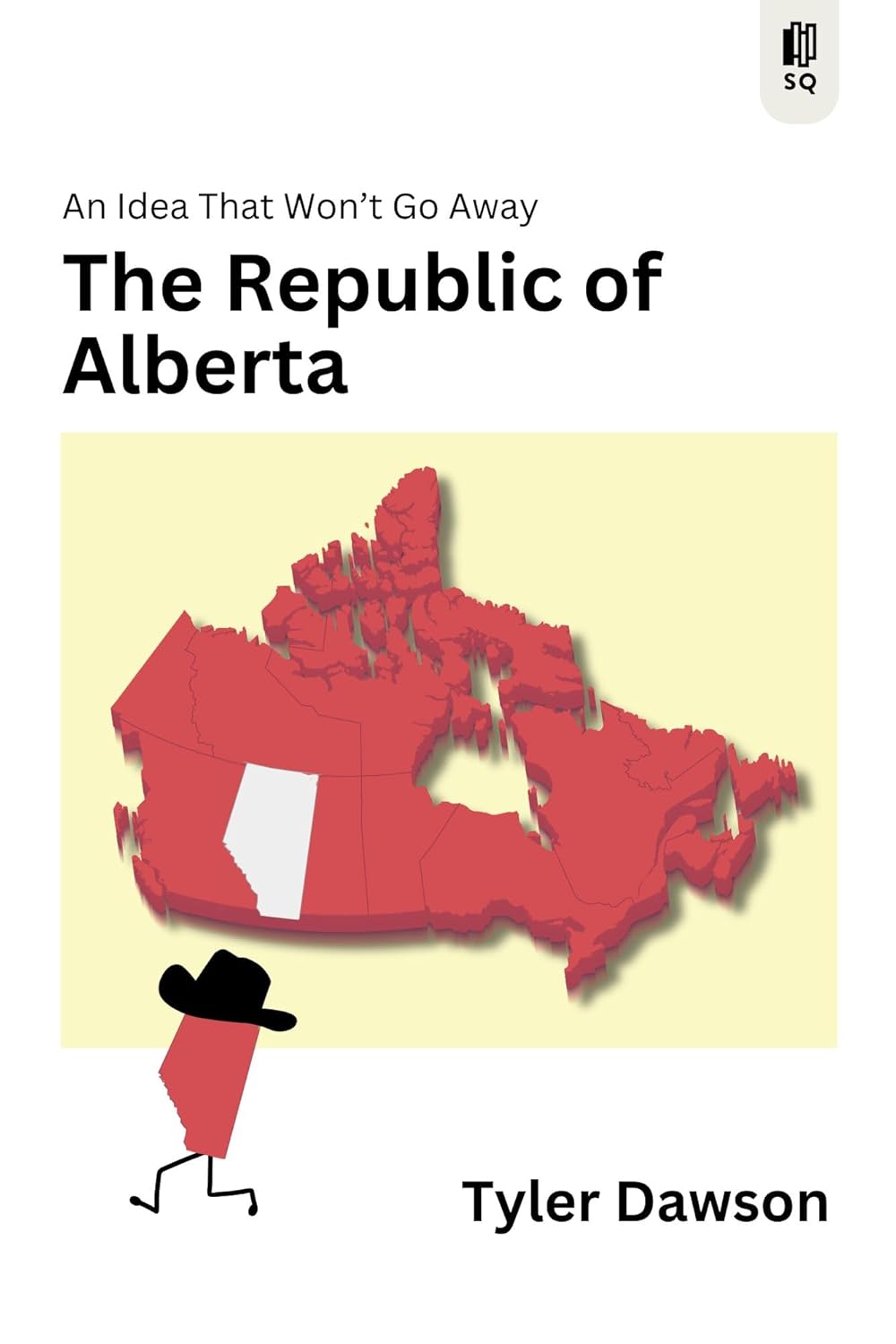 Book | The Republic of Alberta: An Idea That Won't Go Away by Tyler Dawson
