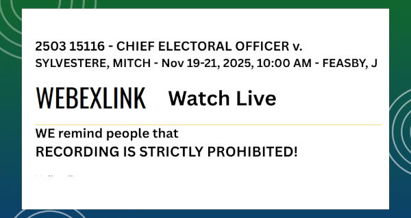 Live Stream Event | November 19 - 21 |2503 15116 - CHIEF ELECTORAL OFFICER v. SYLVESTERE, MITCH