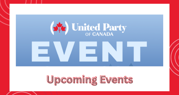 Upcoming Events| AUpcoming Events | United Party of Canada Town Hall Meetings