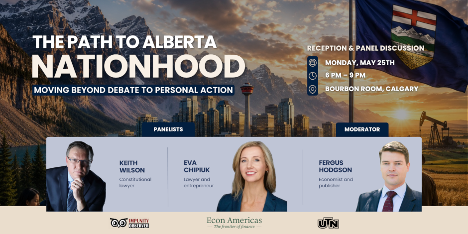 Event | Calgary | Monday, May 25 | The Path to Alberta Nationhood ! Moving beyond Debate to Personal Action
