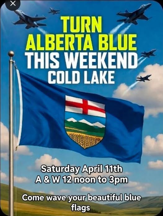 Flag Waving Rally  | Saturday April 11 | Cold Lake | Turn Alberta Blue