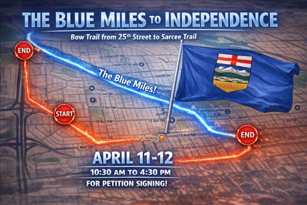 Convoy Roll, Wave Flagging Rally  & Signing  | Saturday April 11 & Sunday April 12 | Calgary | The Blue Miles to Independence