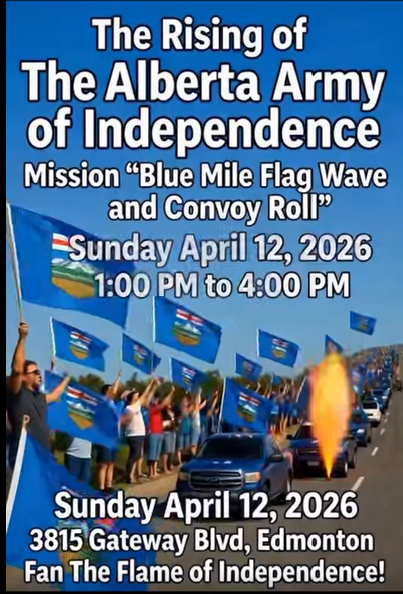 Convoy & Wave Flagging Rallies | Sunday April 12 | Edmonton | The Alberta Army of Independence