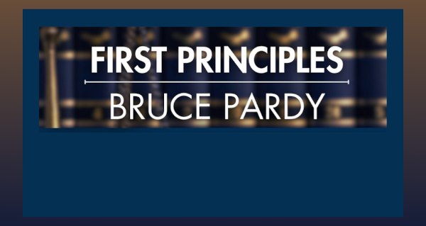 Podcast | First Principals Bruce Pardy By Bruce Pardy