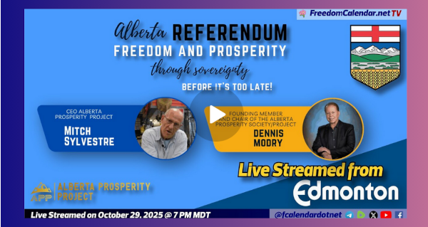 Recorded Event | October 29 | Edmonton | FreedomCalendar.net TV #062: Alberta Prosperity Project Townhall in Edmonton  by the FreedomCalendar.net