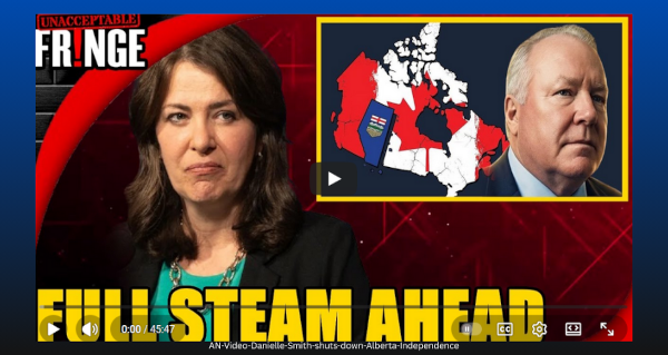 Video | Danielle Smith SHUTS DOWN Alberta INDEPENDENCE by Unacceptable Fringe