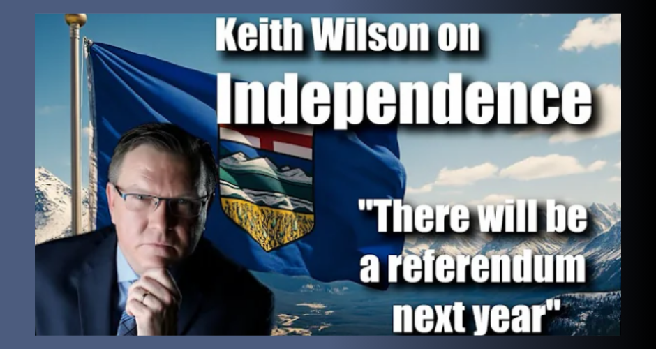 Watch |  Keith Wilson on INDEPENDENCE - Get ready to Vote Alberta by John Bolton
