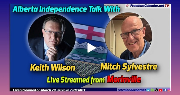 Video | FreedomCalendar.net TV #090: Alberta Independence Talk with in Morinville (LiveStream)  Hosted  by Stay Alberta Recorded by FreedomCalendar.net