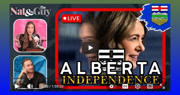 Video | Alberta Independence PETITION: Danielle Smith Stands Strong - Ep. 33 LIVE | Nat and The Guy by Nat and the Guy