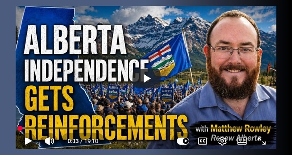 Video | Alberta Independence Gets Reinforcements - Renew Alberta's Matthew Rowley by John Bolton