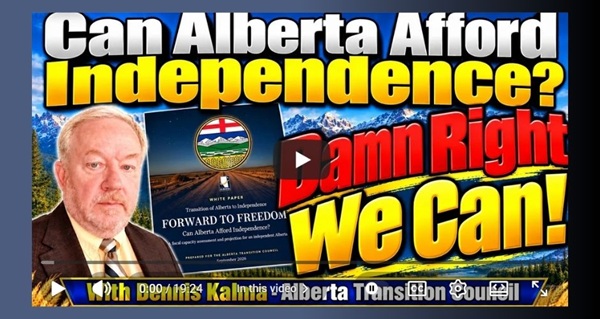 Video |  Can Alberta Afford Independence? Yes, We Can! with Dennis Kalma by John Bolton