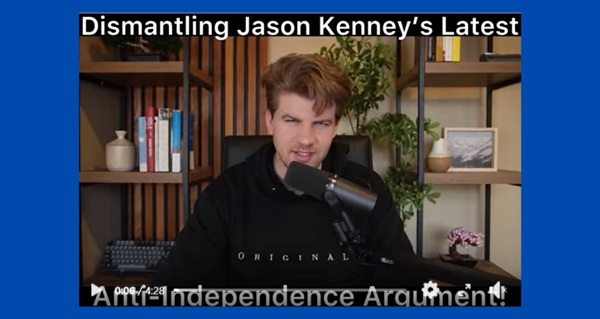 Video | Dismantling Jason Kenney's Latest Anti-Independence Argument! by Tanner Hnidey