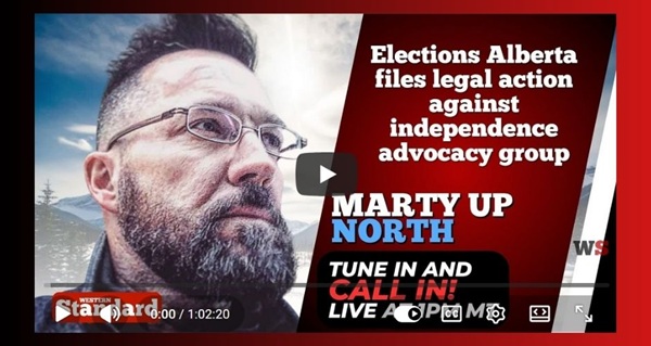 Video | Elections Alberta files legal action against independence advocacy group by Marty Up North | Western Standard