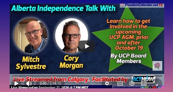 Video | FreedomCalendar.net TV #0EB: Alberta Independence Townhall by ACT-NOW (LiveStream) Facilitated by Act Now Recorded by FreedomCalendar.net