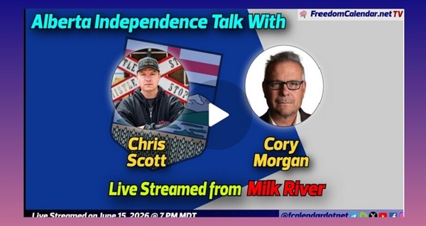 Video | FreedomCalendar.net TV #0B9: Let's Talk Alberta in Milk River (LiveStream)  Hosted by Let's Talk Alberta Recorded by FreedomCalendar.net