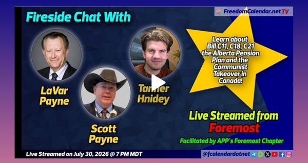 Video |  FreedomCalendar.net TV #0CF: Fireside Chat With LaVar and Scott Payne and Tanner Hnidey (LiveStream) Hosted by Alberta Prosperity Project, Claresholm Chapter Recorded by Freedom Calendar