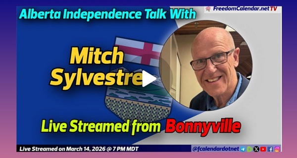 Video | FreedomCalendar.net TV #08B: Alberta Independence Talk with in Bonnyville (LiveStream)  Hosted by Stay Free Alberta Recorded by FreedomCalendar.net