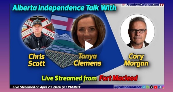 Video | FreedomCalendar.net TV #09C: Let's Talk Alberta in Fort Macleod (LiveStream)  Hosted by Let's Talk Alberta Recorded by FreedomCalendar.
