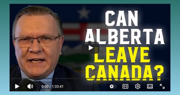 Video | Is Alberta Allowed To Leave Canada? A Constitutional Lawyer Responds by The Army of Great Men