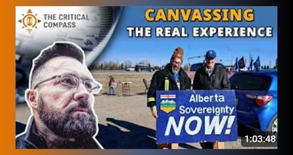 Video | MartyUpNorth Exposes the TRUTH About Canvassing for Alberta Independence  by The Critical Compass