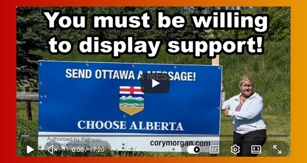 Video | Why you must put Choose Alberta signs in your lawn! by Cory Morgan
