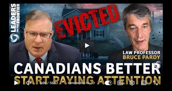 Video | Your Property Is Not Really Yours in Canada | Bruce Pardy by Leaders of the Frontier