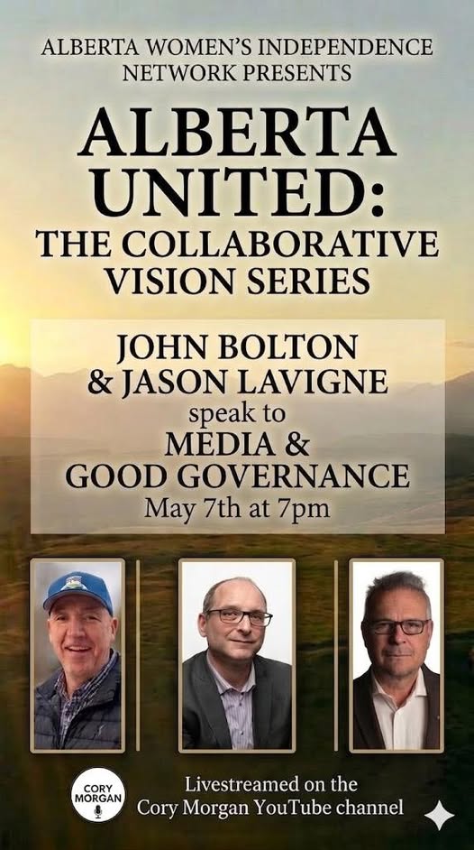Live | May 7 | Alberta United: The Collaborative Vision Series | Media & Good Governance  by Alberta Women's Independence Network Hosted by Cory Morgan