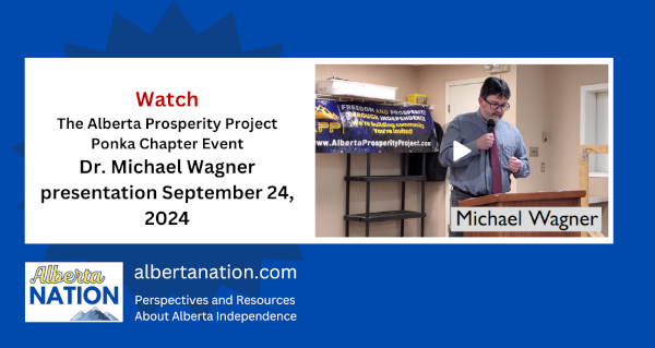 Watch | Alberta Prosperity Project Ponoka Chapter | Dr. Michael Wagner presentation September 24, 2024